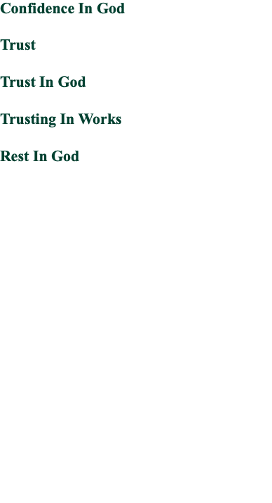Confidence In God Trust Trust In God Trusting In Works Rest In God 